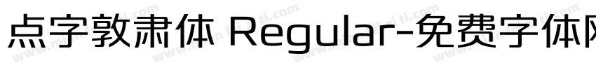 点字敦肃体 Regular字体转换